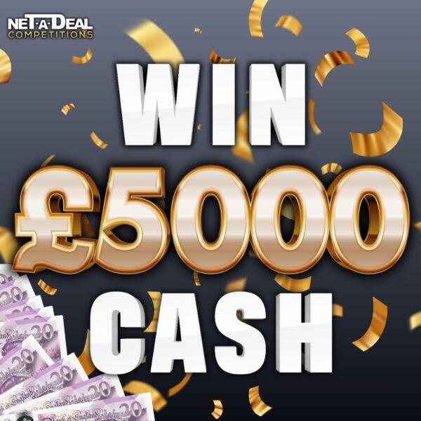 Win £5000 cash in our UK & ROI competition